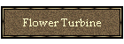 Flower Turbine