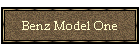 Benz Model One