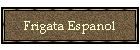 Frigata Espanol