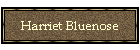 Harriet Bluenose