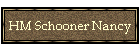 HM Schooner Nancy