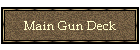 Main Gun Deck